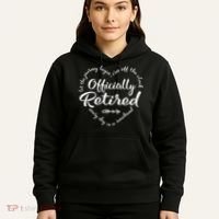 Officially Retired Let The Journey Begin IM Off The Clock Hoodie thumb 5