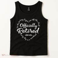 Officially Retired Let The Journey Begin IM Off The Clock Tank Top thumb 2