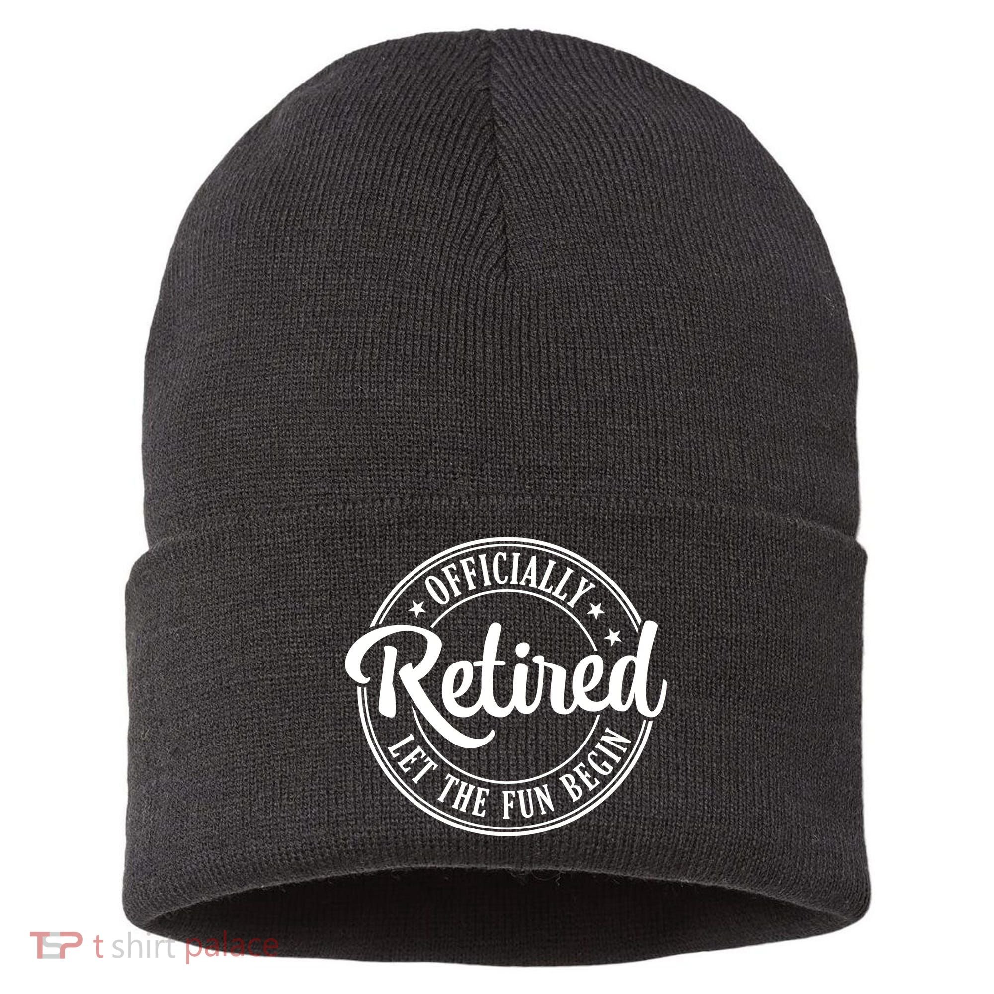 Officially Retired Let The Fun Begin Sustainable Knit Beanie