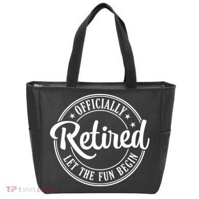 Officially Retired Let The Fun Begin Tote Bag