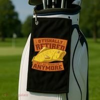 O'fishally Retired Not My Problem Anymore Funny Fishing Meme Cool Gift Golf Towel thumb 2