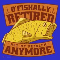 O'fishally Retired Not My Problem Anymore Funny Fishing Meme Cool Gift Mousepad thumb 1