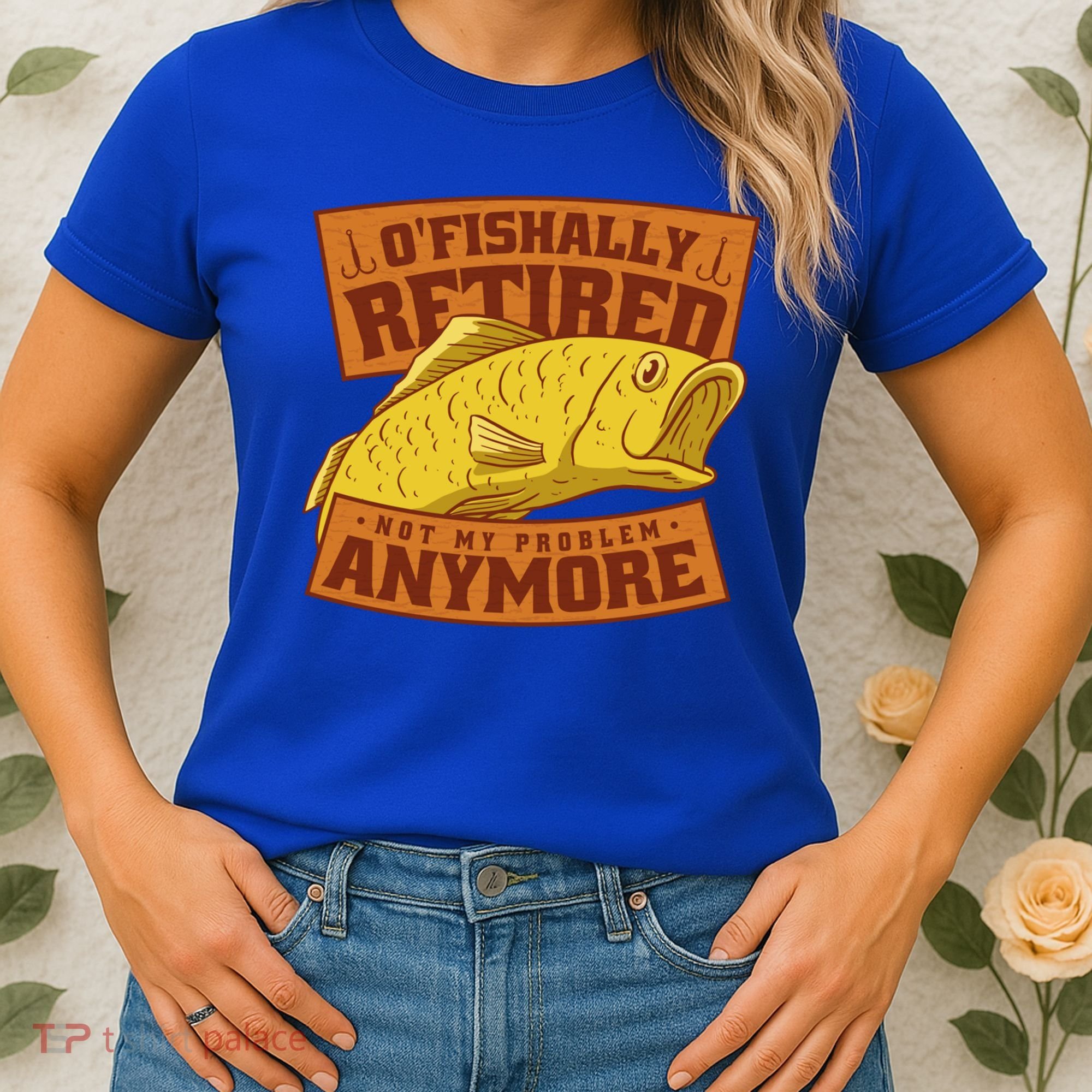 O'fishally Retired Not My Problem Anymore Funny Fishing Meme Cool Gift Women's T-Shirt
