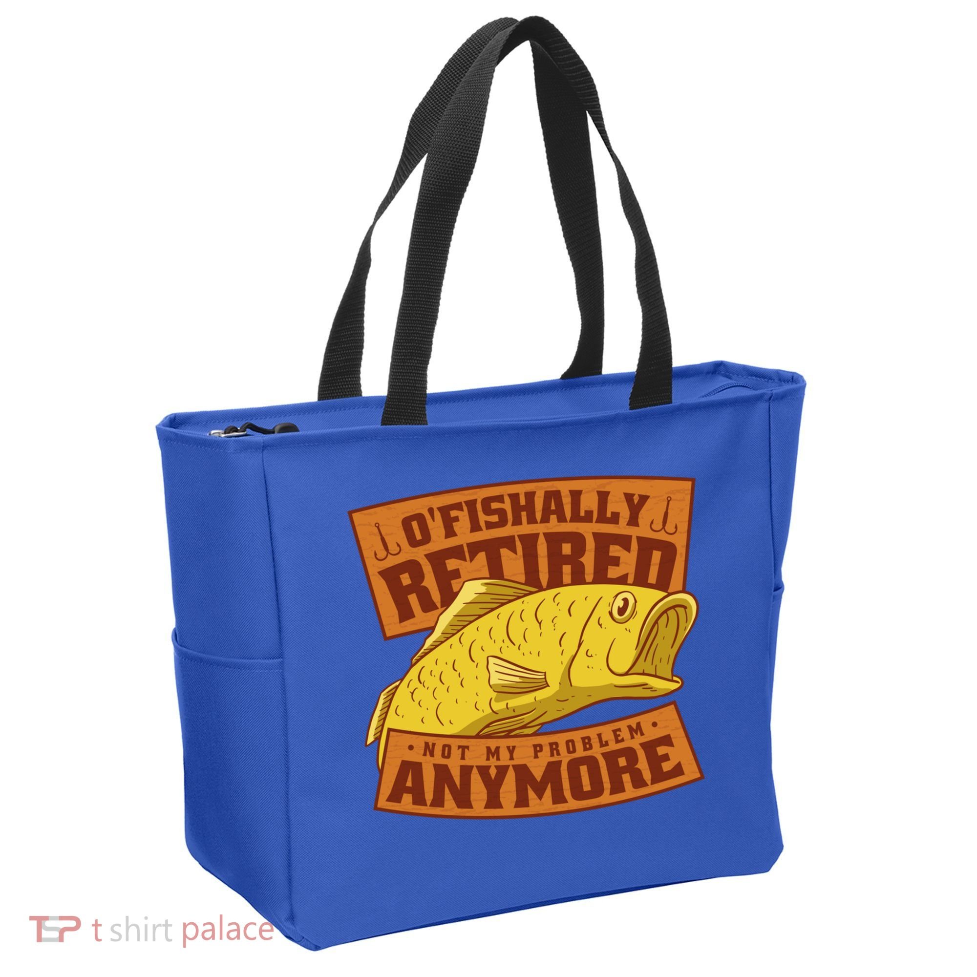O'fishally Retired Not My Problem Anymore Funny Fishing Meme Cool Gift Tote Bag