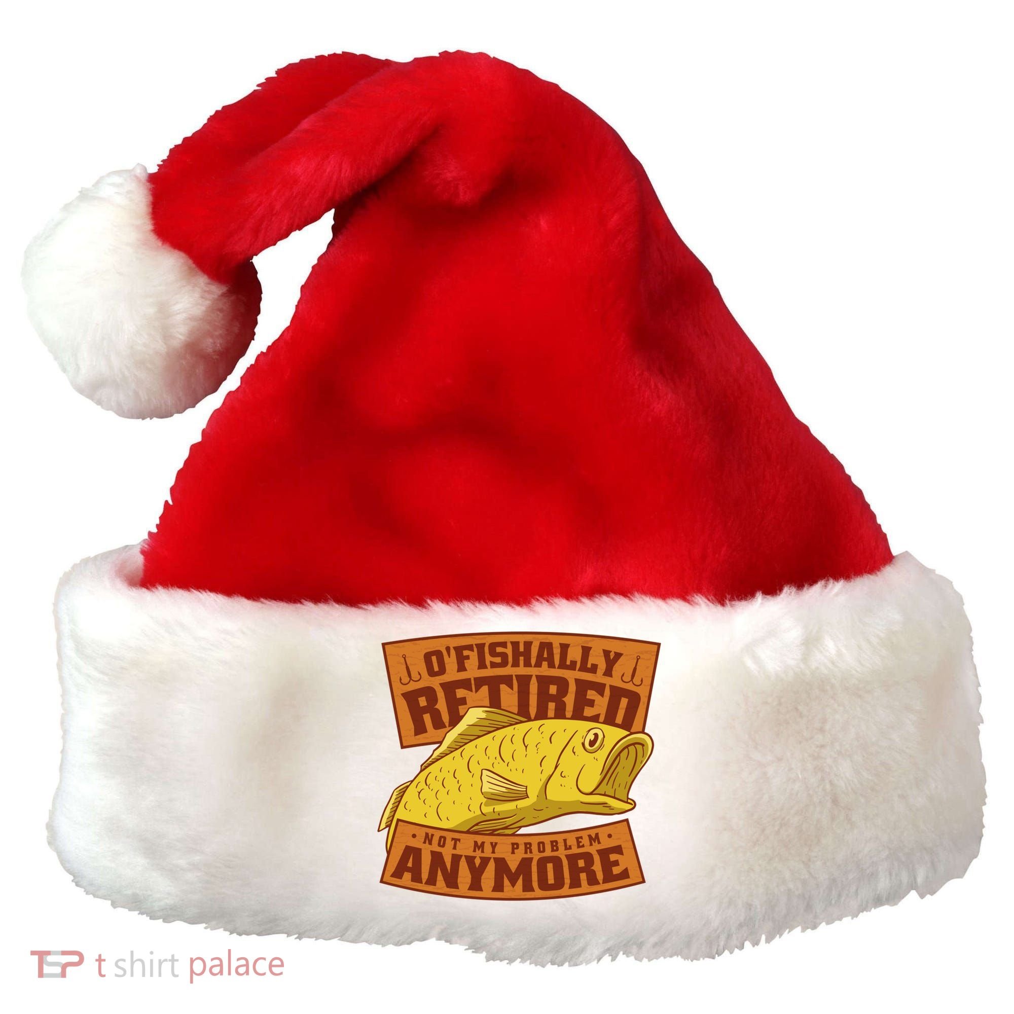 O'fishally Retired Not My Problem Anymore Funny Fishing Meme Cool Gift Santa Hat