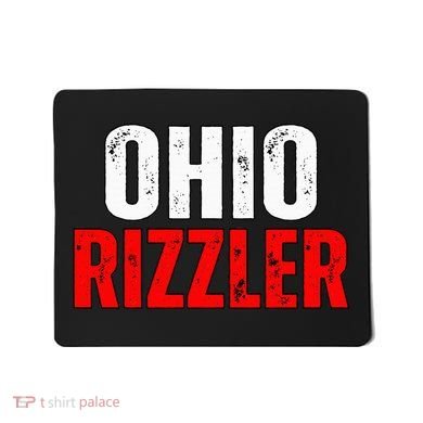 Ohio Rizzler Ohio Rizz Funny Ironic Mousepad