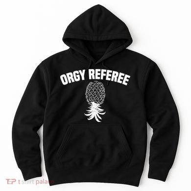 Orgy Referee Pineapple Upside Down Hoodie