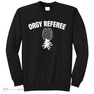 Orgy Referee Pineapple Upside Down Sweatshirt