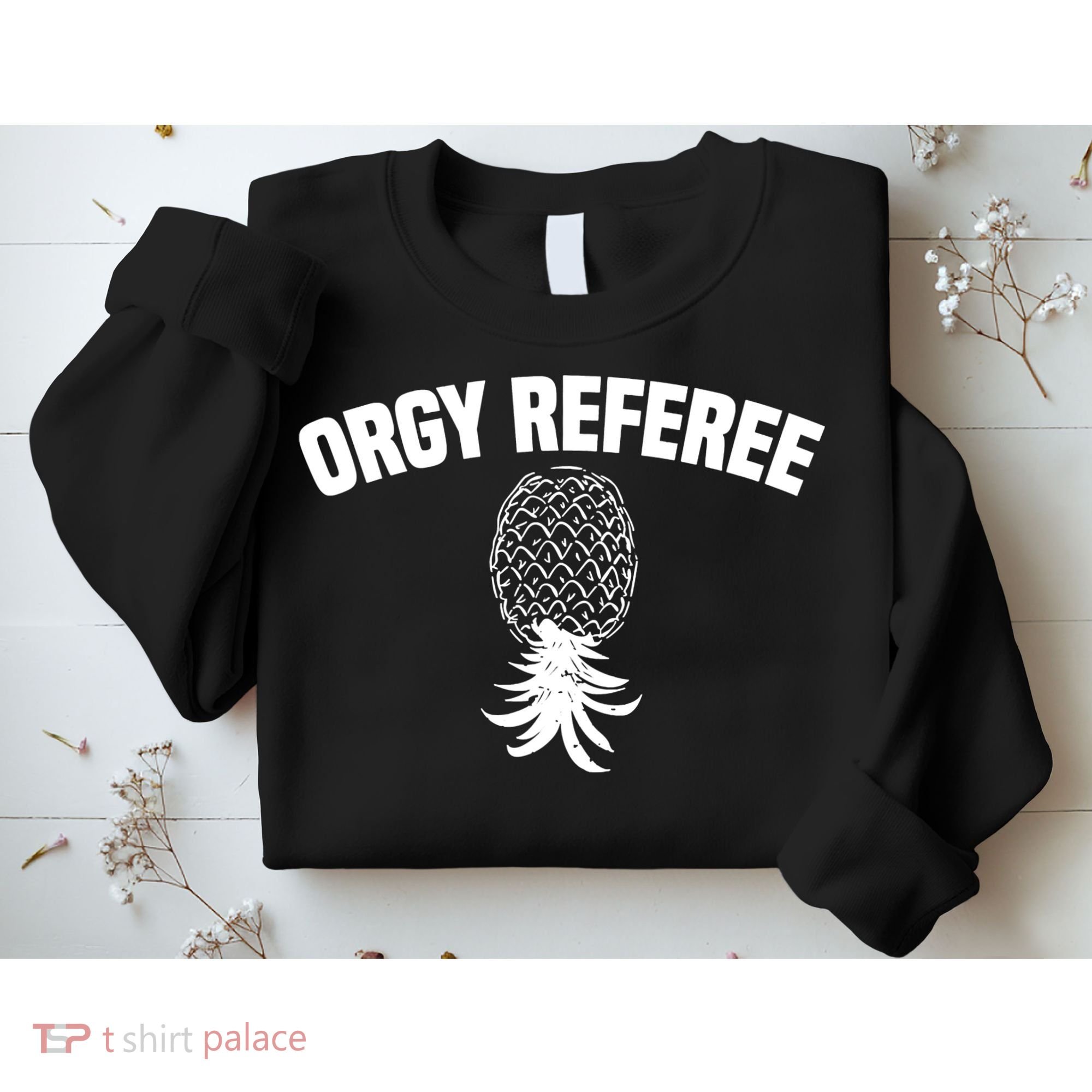 Orgy Referee Pineapple Upside Down Sweatshirt