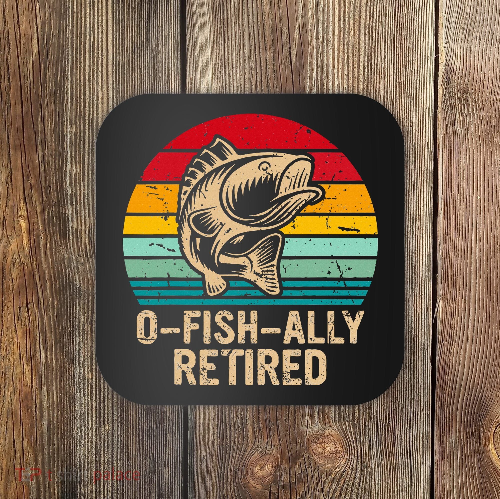 Ofishally Retired Retirement Fishing Coaster