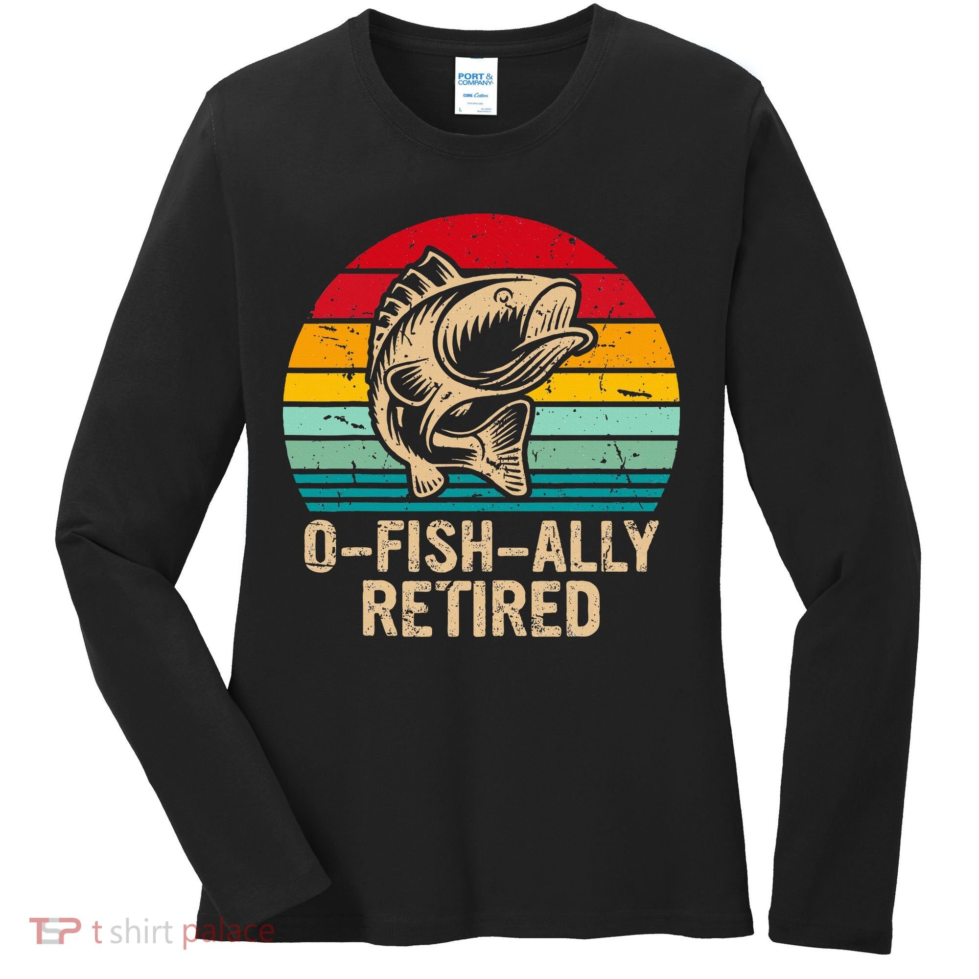 Ofishally Retired Retirement Fishing Women's Long Sleeve Shirt