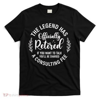 Officially Retired , Retirement Gift T-Shirt