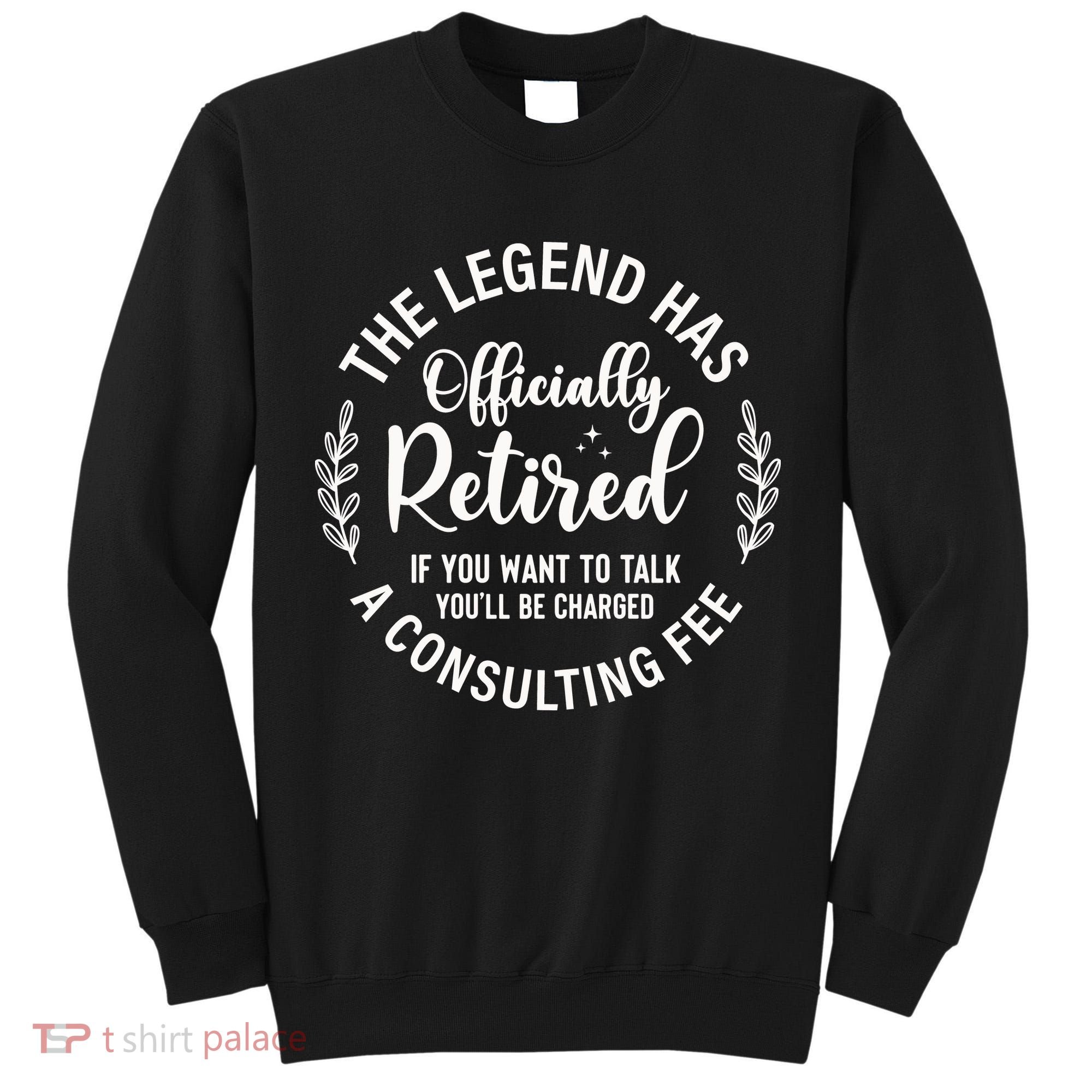 Officially Retired , Retirement Gift Tall Sweatshirt