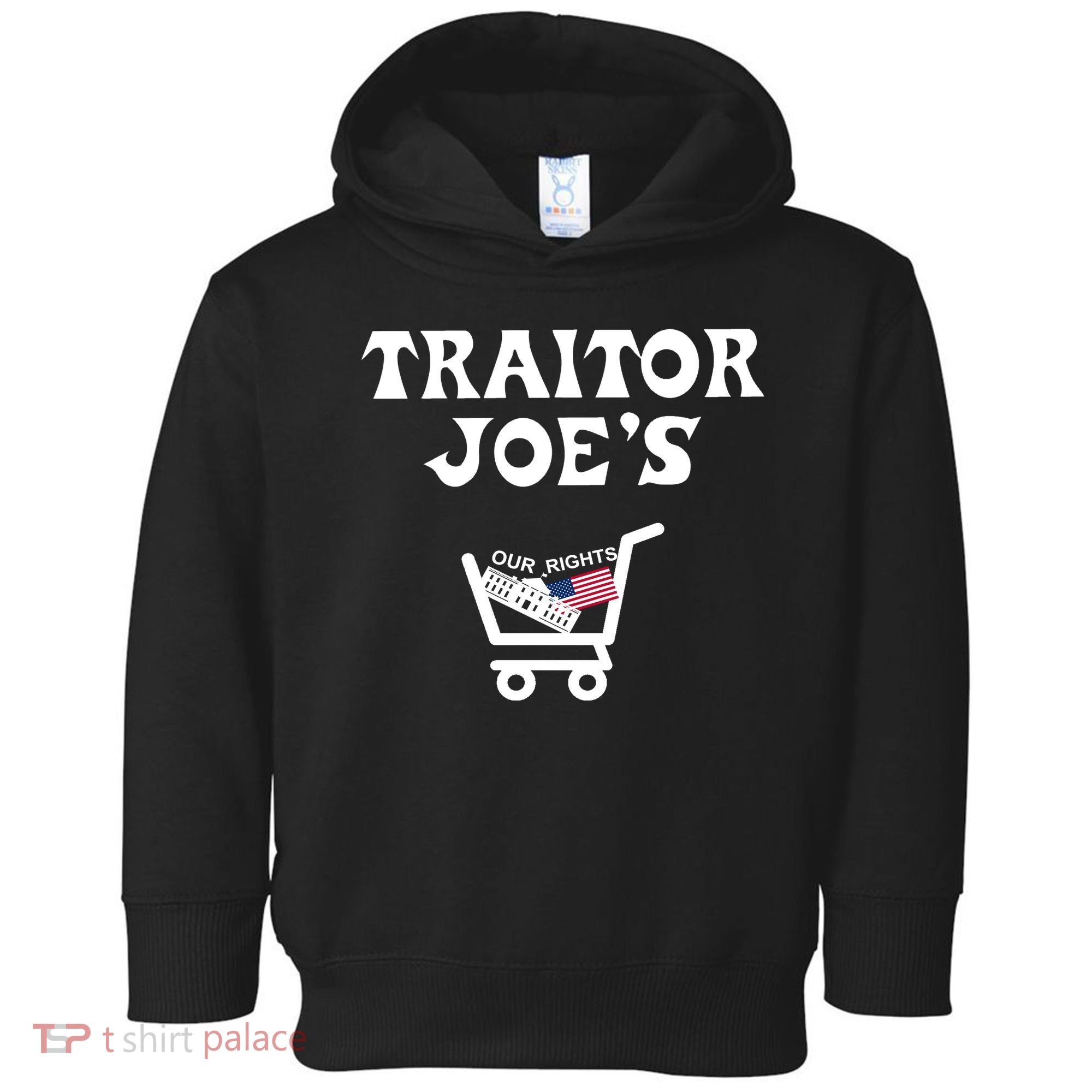 Our Rights Traitor Joe's USA Toddler Hoodie