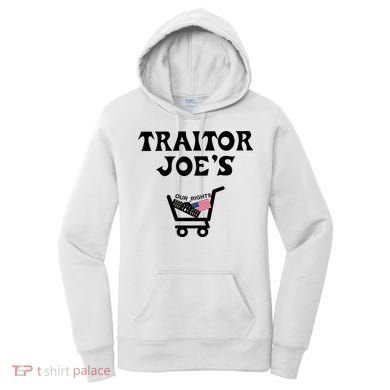 Our Rights Traitor Joe's USA Women's Hoodie