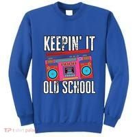 Old School 80s 90s Retro Boombox Music Keepin It Old School Sweatshirt thumb 0