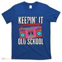 Old School 80s 90s Retro Boombox Music Keepin It Old School T-Shirt thumb 0