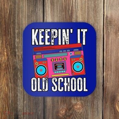 Old School 80s 90s Retro Boombox Music Keepin It Old School Coaster