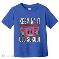 Old School 80s 90s Retro Boombox Music Keepin It Old School Toddler T-Shirt thumb 0