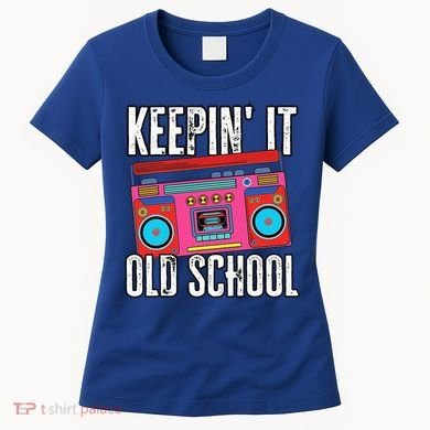 Old School 80s 90s Retro Boombox Music Keepin It Old School Women's T-Shirt