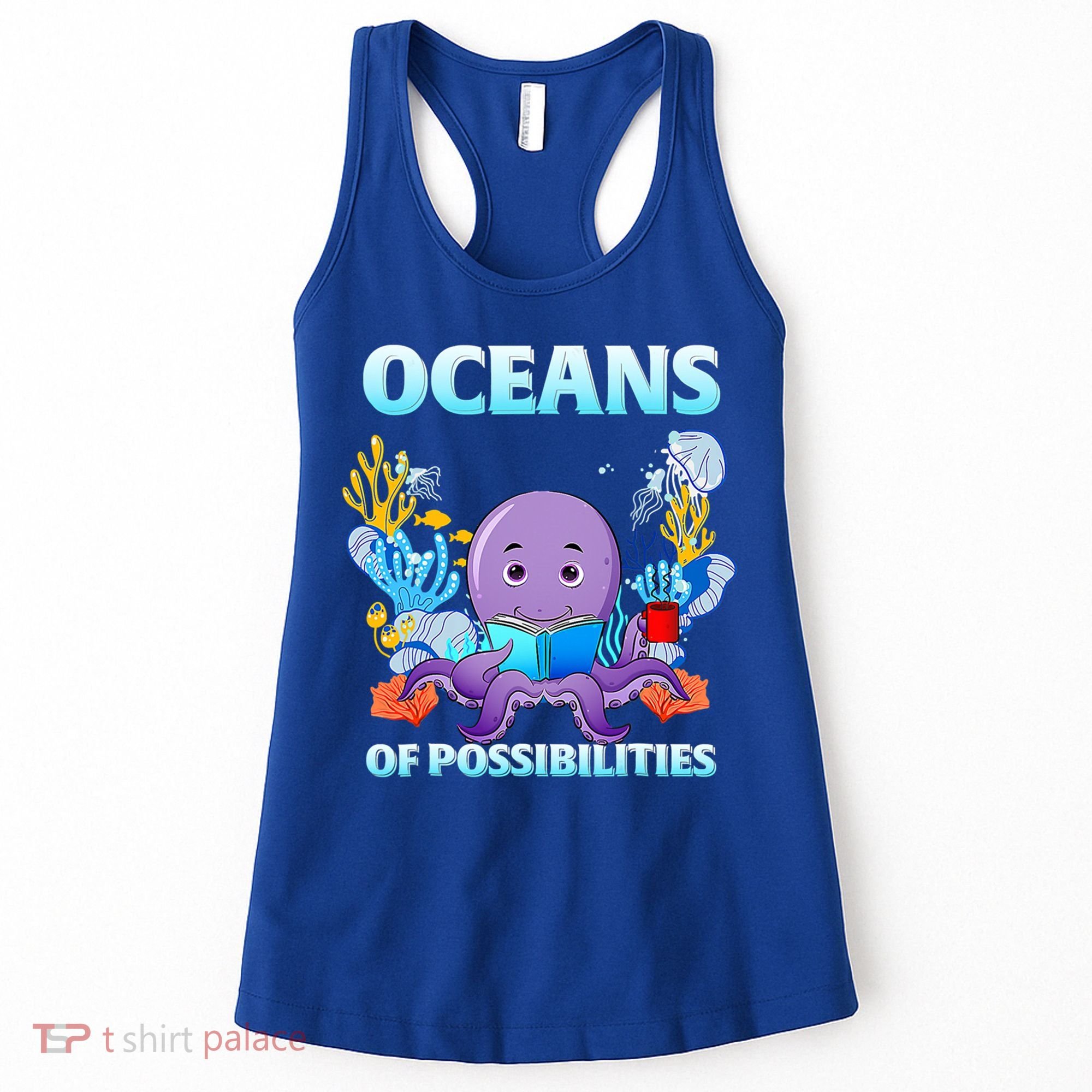 Octopus Sea Animal Summer Reading Oceans Of Possibilities Gift Women's Tank Top
