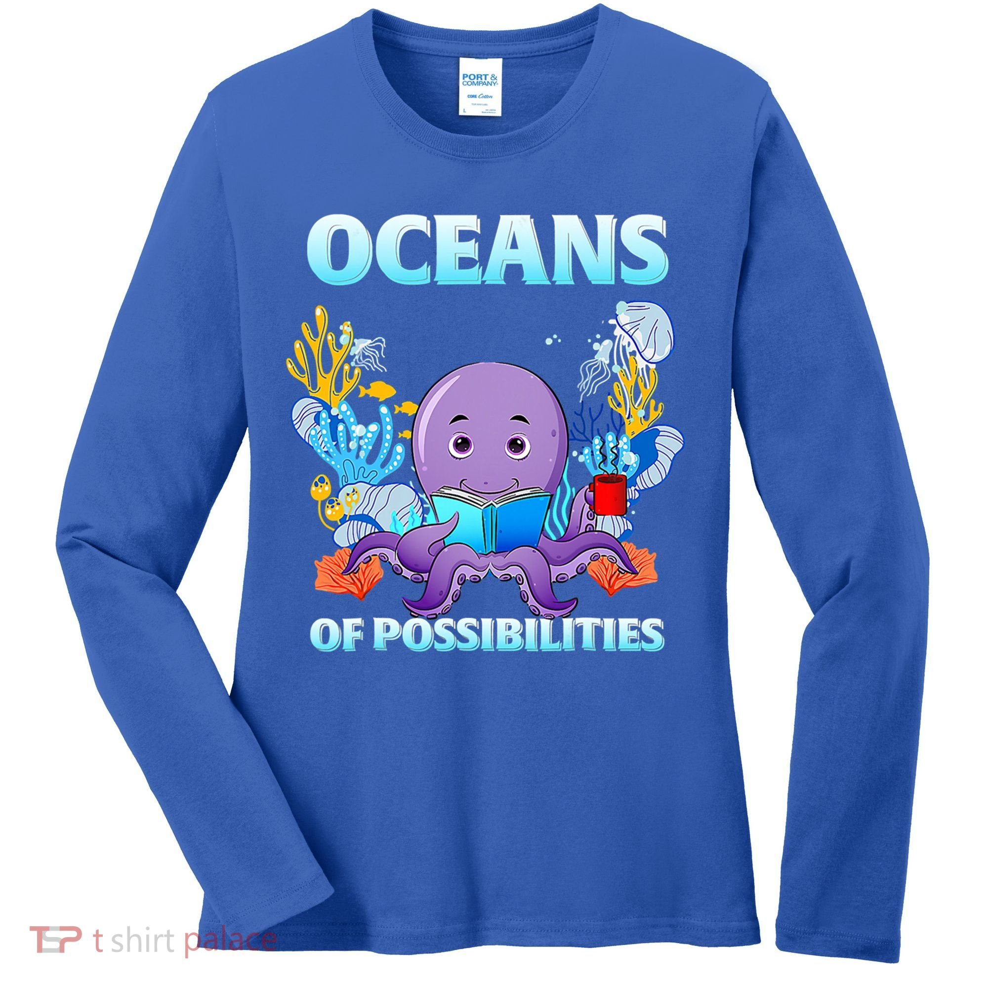 Octopus Sea Animal Summer Reading Oceans Of Possibilities Gift Women's Long Sleeve Shirt