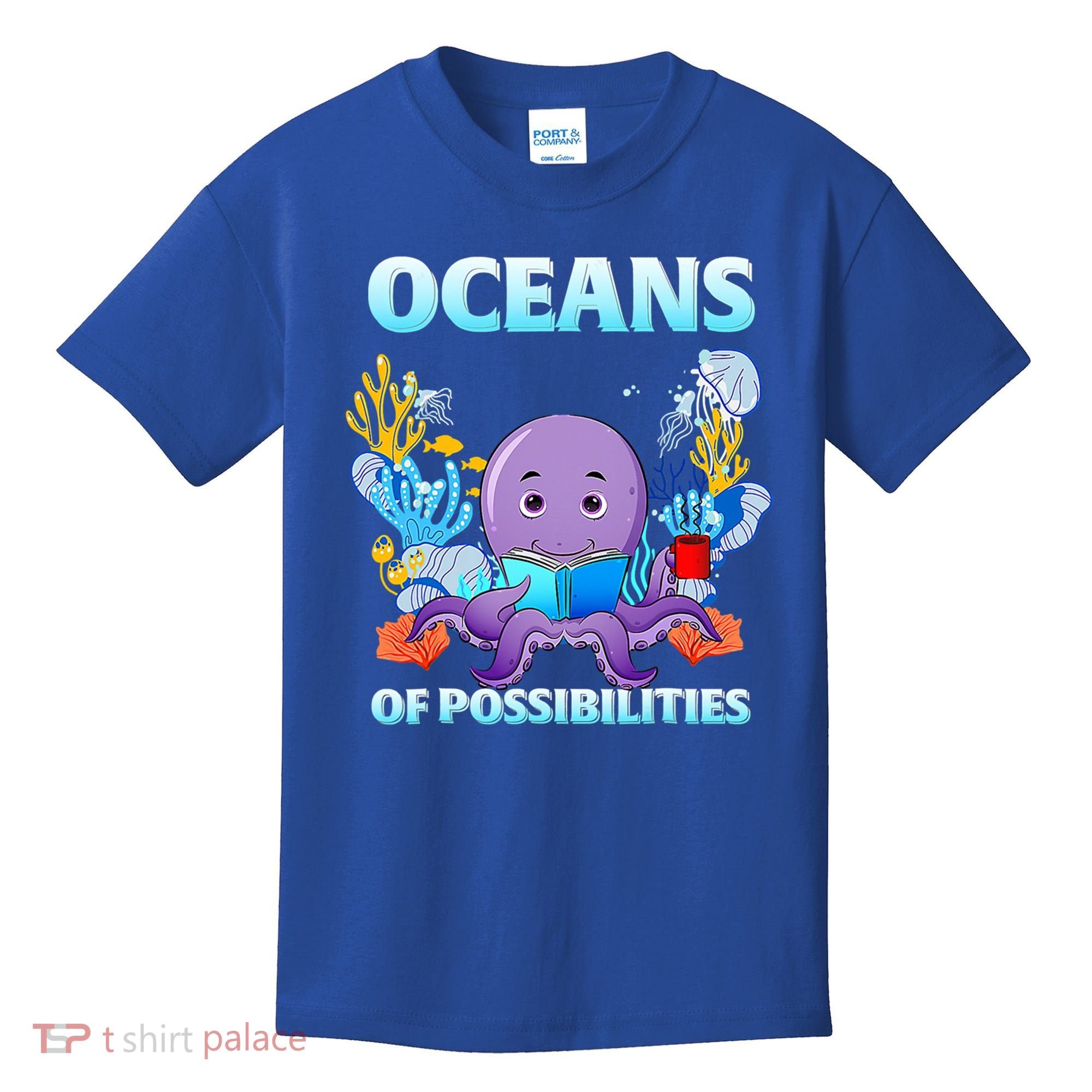 Octopus Sea Animal Summer Reading Oceans Of Possibilities Gift Kids T-Shirt