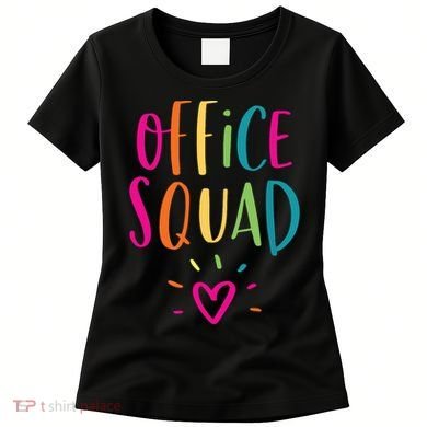 Office Squad Administrative Assistant Gift School Secretary Women's T-Shirt