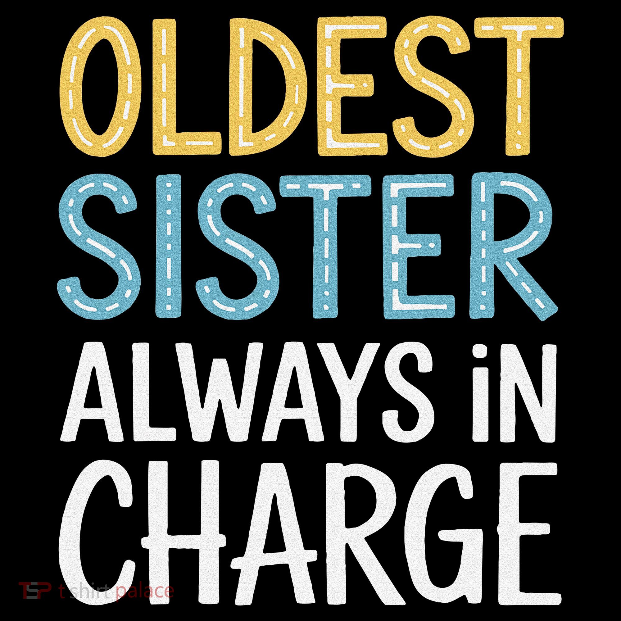 Oldest Sister Always In Charge Oldest Child Coffee Mug