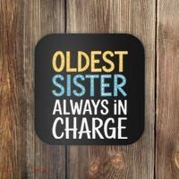 Oldest Sister Always In Charge Oldest Child Coaster thumb 0