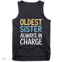 Oldest Sister Always In Charge Oldest Child Tank Top thumb 0
