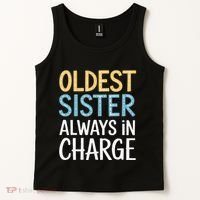 Oldest Sister Always In Charge Oldest Child Tank Top thumb 2