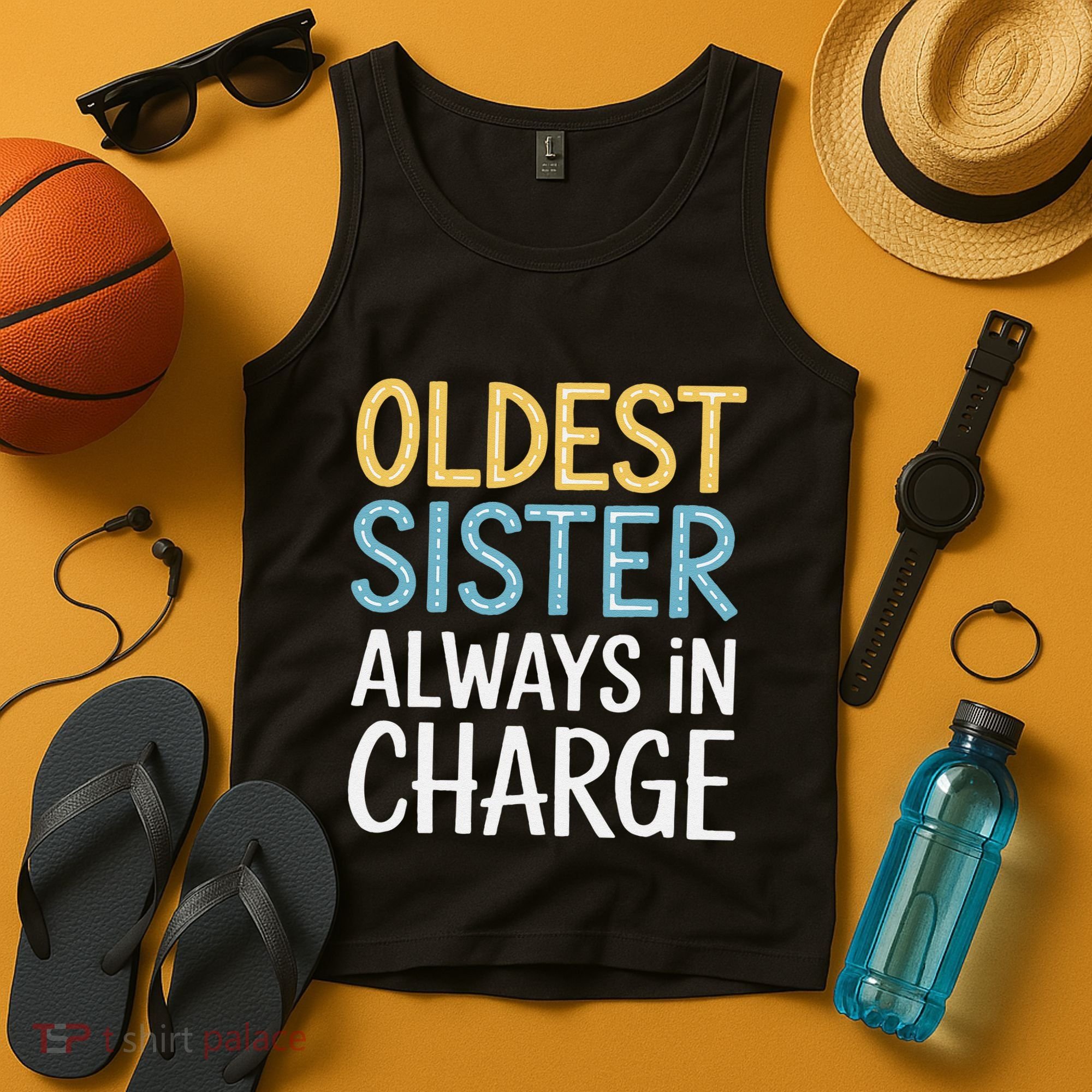 Oldest Sister Always In Charge Oldest Child Tank Top