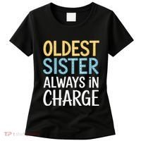 Oldest Sister Always In Charge Oldest Child Women's T-Shirt thumb 0