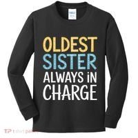 Oldest Sister Always In Charge Oldest Child Kids Long Sleeve Shirt thumb 0