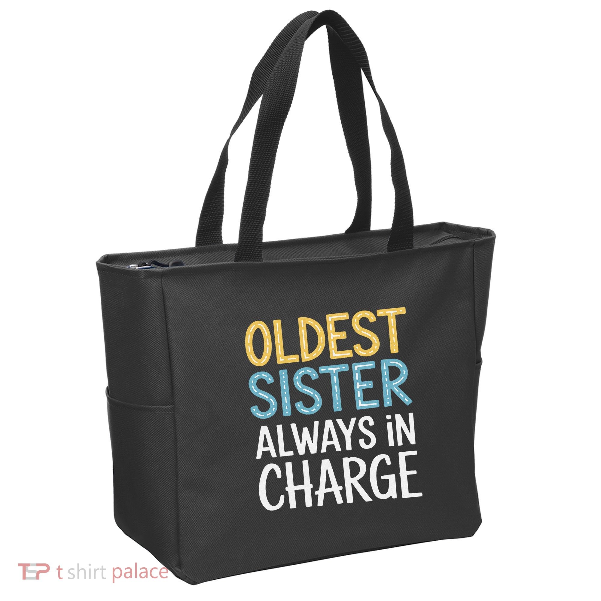 Oldest Sister Always In Charge Oldest Child Tote Bag