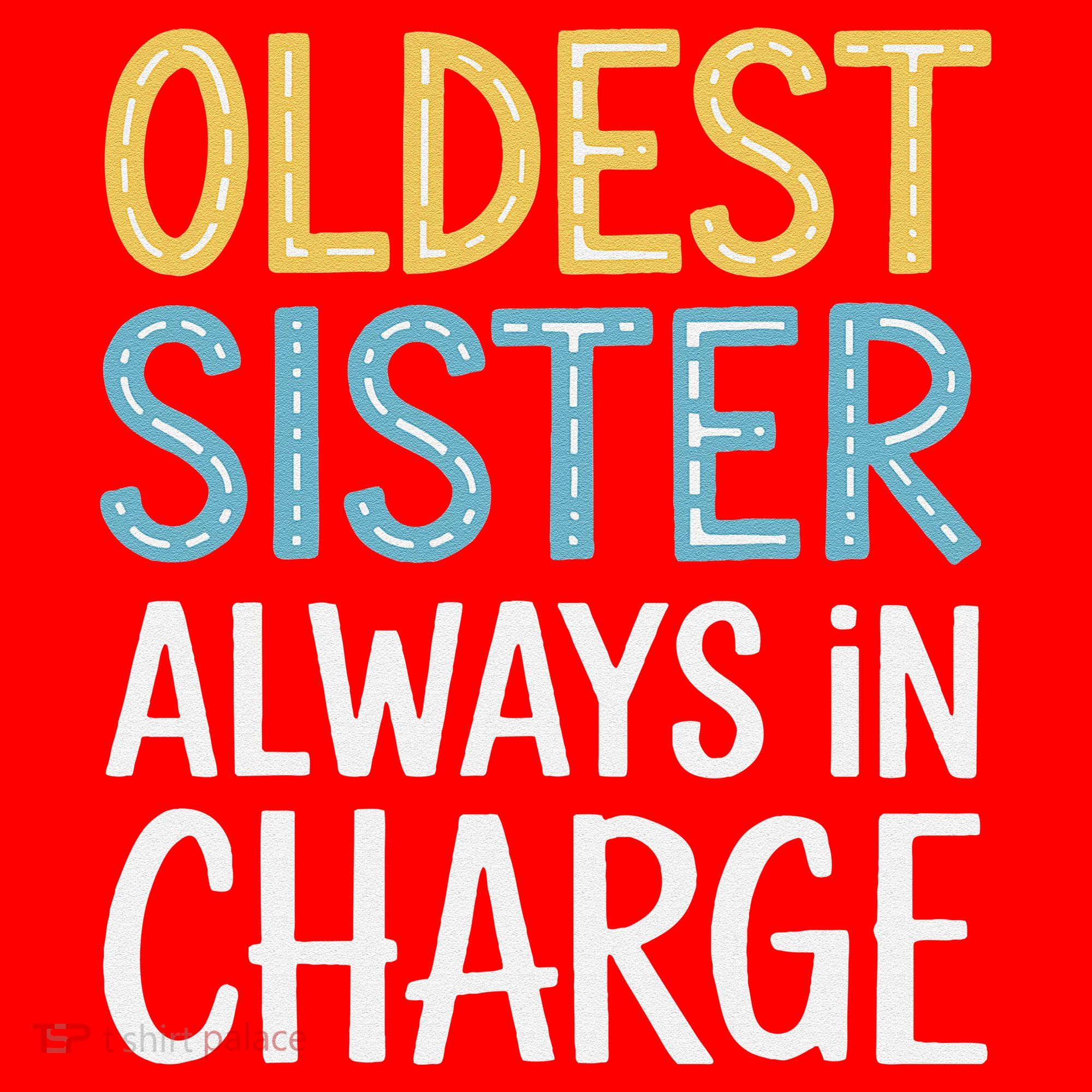 Oldest Sister Always In Charge Oldest Child Santa Hat
