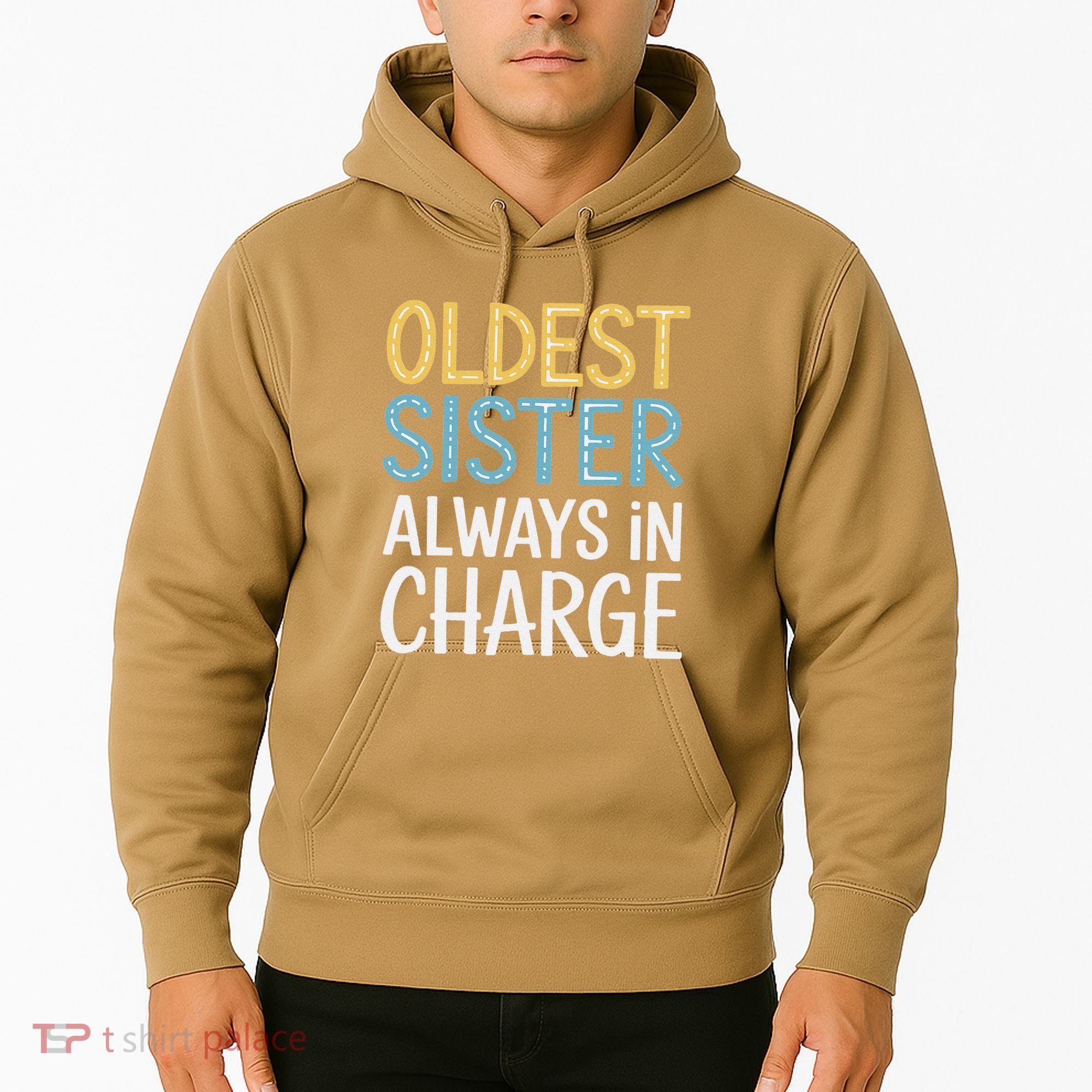 Oldest Sister Always In Charge Oldest Child Hoodie