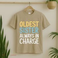 Oldest Sister Always In Charge Oldest Child T-Shirt thumb 2