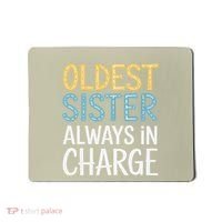 Oldest Sister Always In Charge Oldest Child Mousepad thumb 0