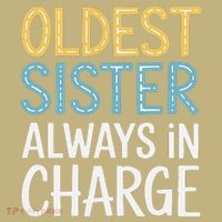 Oldest Sister Always In Charge Oldest Child Mousepad thumb 1