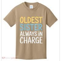 Oldest Sister Always In Charge Oldest Child Kids T-Shirt thumb 0