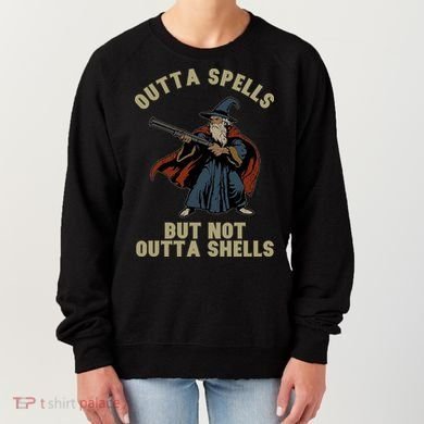 Outta Spells But Not Outta Shells Wizard Fantasy Meme Women's Sweatshirt