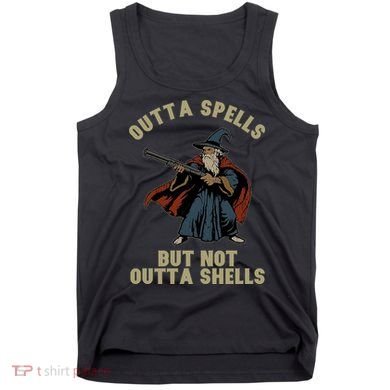 Outta Spells But Not Outta Shells Wizard Fantasy Meme Tank Top