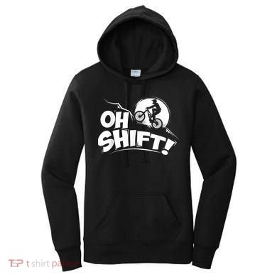 Oh Shift! Bicycle For Bike Riders & Cyclists Women's Hoodie