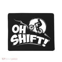 Oh Shift! Bicycle For Bike Riders & Cyclists Mousepad thumb 0