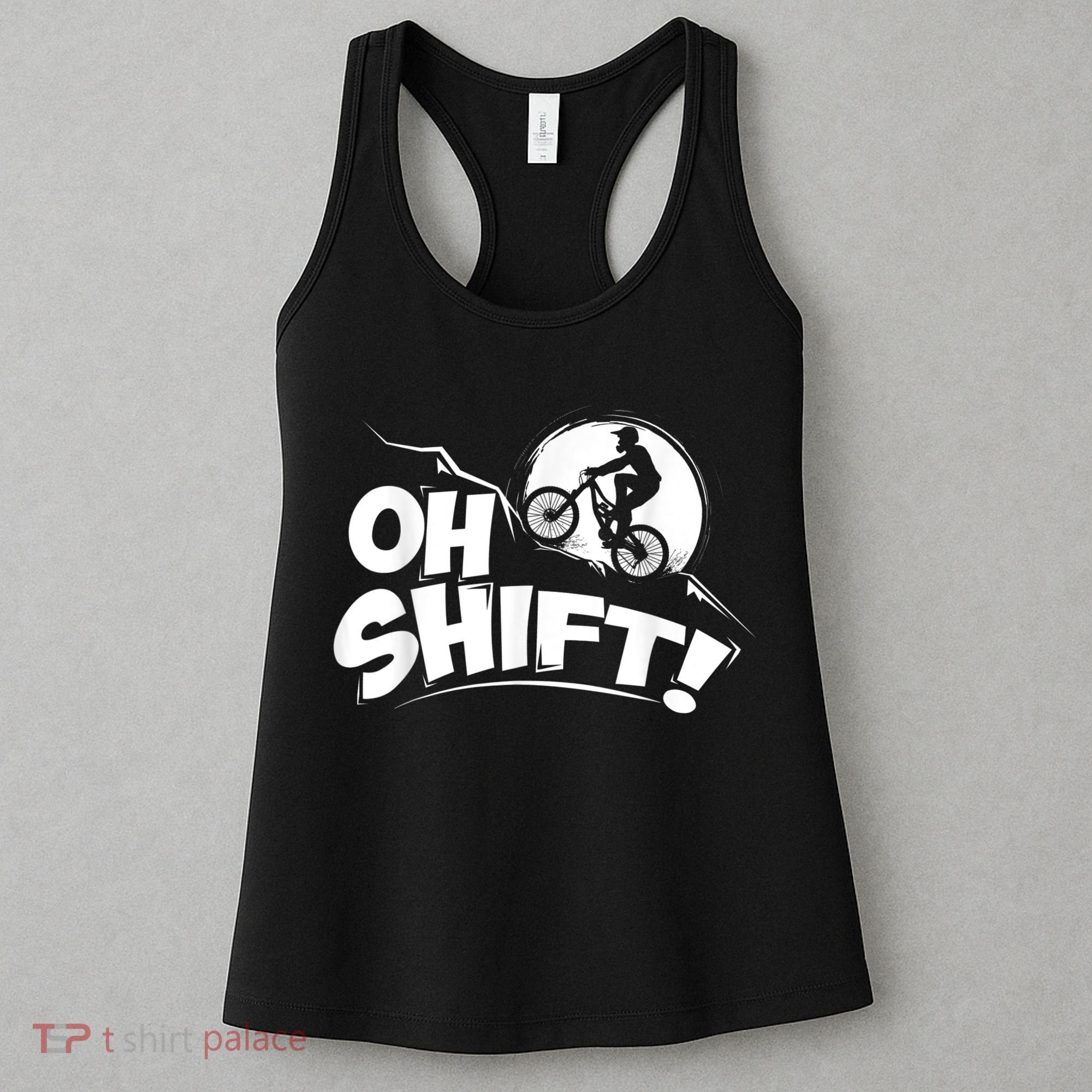Oh Shift! Bicycle For Bike Riders & Cyclists Women's Tank Top