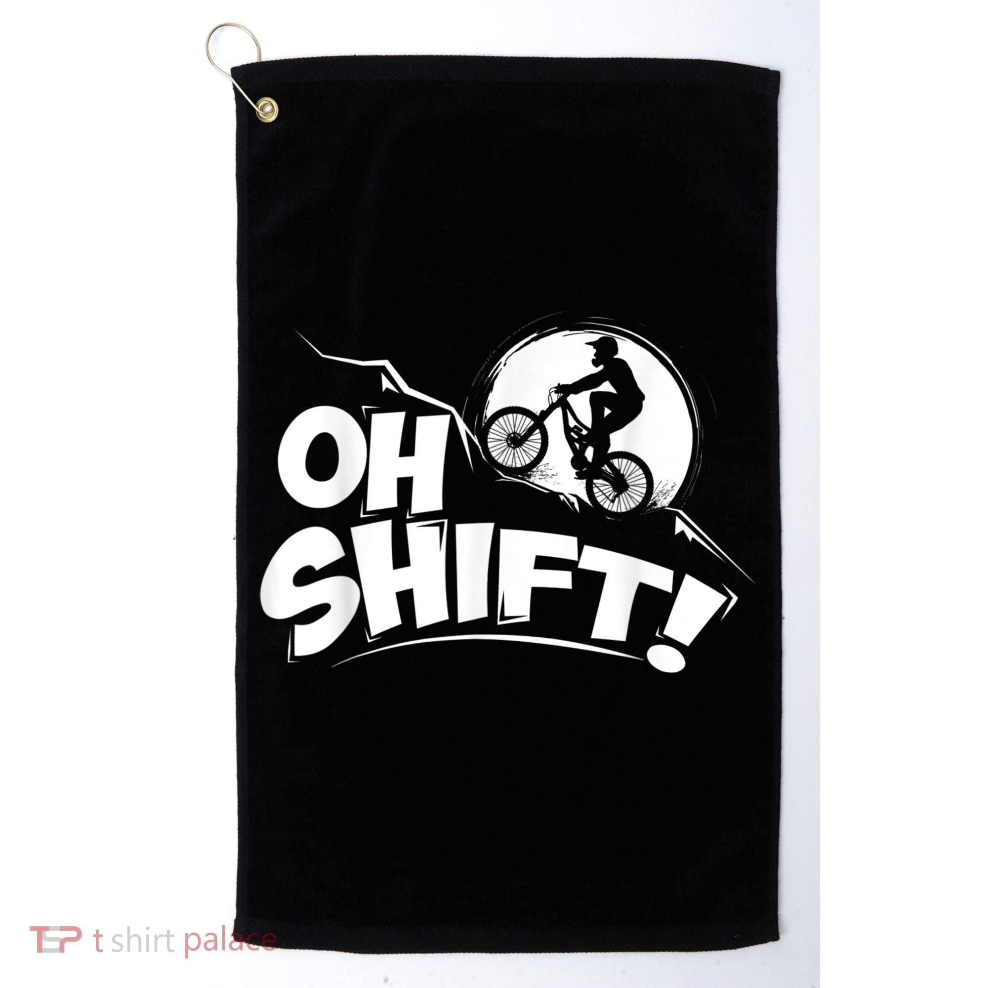 Oh Shift! Bicycle For Bike Riders & Cyclists Golf Towel