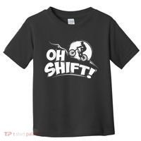 Oh Shift! Bicycle For Bike Riders & Cyclists Toddler T-Shirt thumb 0