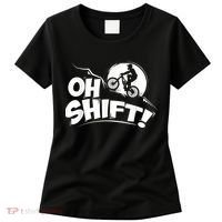 Oh Shift! Bicycle For Bike Riders & Cyclists Women's T-Shirt thumb 0